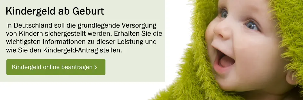 Zitat: "Kindergeld ab Geburt - In Deutschland soll die grundlegende Versorgung von Kindern sichergestellt werden. Erhalten Sie die wichtigsten Informationen zu dieser Leistung und wie Sie den Kindergeld-Antrag stellen." © Bundesagentur für Arbeit 2023 | Foto: Fotolia